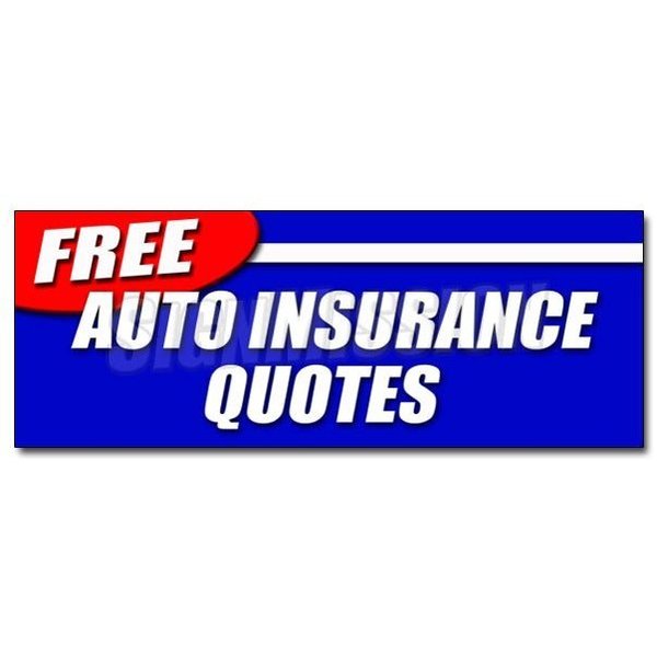 Signmission FREE AUTO INSURANCE QUOTESsticker car motorcycle homeowner save, D-12 Free Auto Insurance Quotes D-12 Free Auto Insurance Quotes